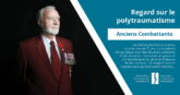 Anciens combattants | Regard sur le polytraumatisme - CCA