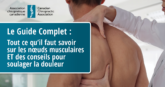 Nœuds musculaires (tout ce qu’il faut savoir et des conseils pour soulager la douleur) - CCA