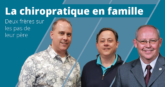 La chiropratique en famille : deux frères sur les pas de leur père - CCA